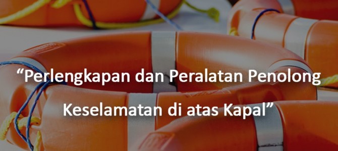 Alat keselamatan perorangan di atas kapal Alat keselamatan perorangan di atas kapal